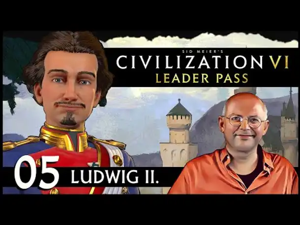 CIVILIZATION VI: Märchenkönig Ludwig | Gottheit (05) [Deutsch]