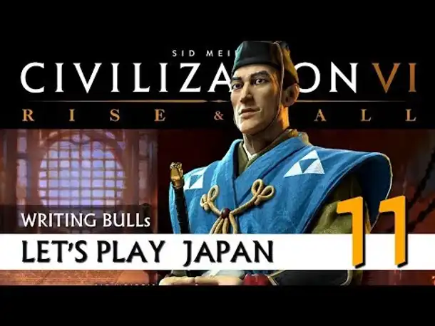 Let's Play: Civilization VI - Japan (11) | Rise & Fall [Deutsch]