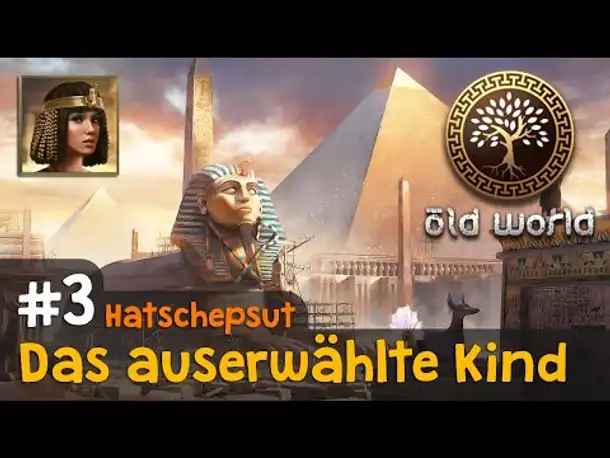#3: Das auserwählte Kind (Ägypten) ✦ Let's Play Old World