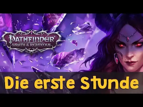 Pathfinder: Wrath of the Righteous - Die erste Stunde (Angespielt / Deutsch)