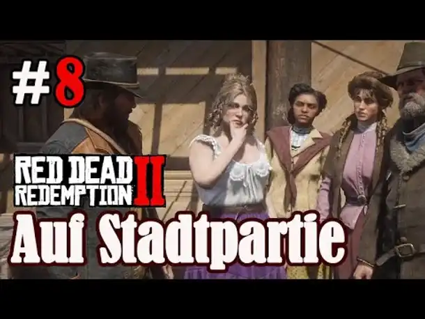 Let's Play Red Dead Redemption 2: #8 Auf Stadtpartie [Story] (Slow-, Long- & Roleplay / PC)