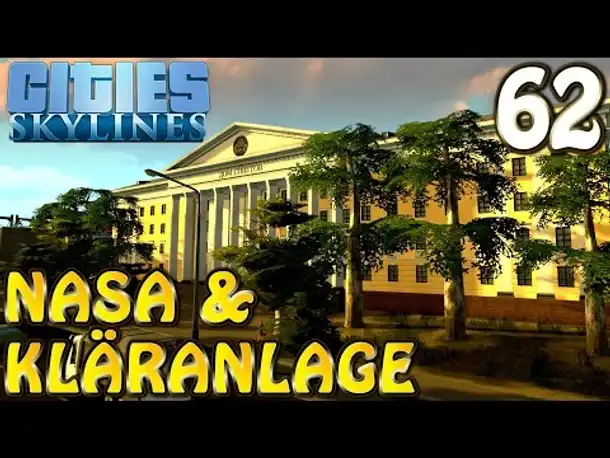 Cities Skylines Deutsch inkl. Mods #062 Nasa Gebäude ( Let's Play Cities: Skylines German)