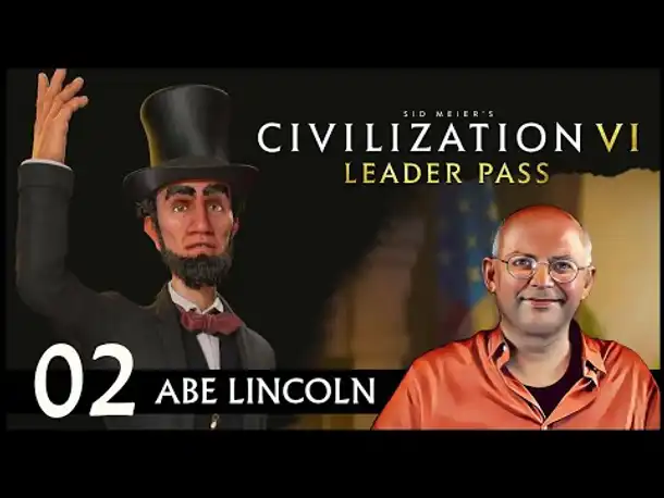 CIVILIZATION VI: Abe Lincoln und USA (02) | Gottheit [Deutsch] [Werbung]