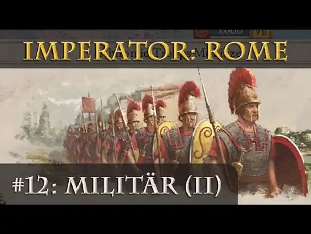 Wie wird Imperator: Rome? - Teil 12: Kriegsführung, Schlachten, Einheiten (Pre-Release)