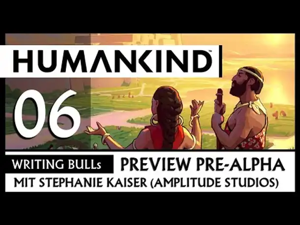 Preview: Humankind - PreAlpha (06) [Deutsch]