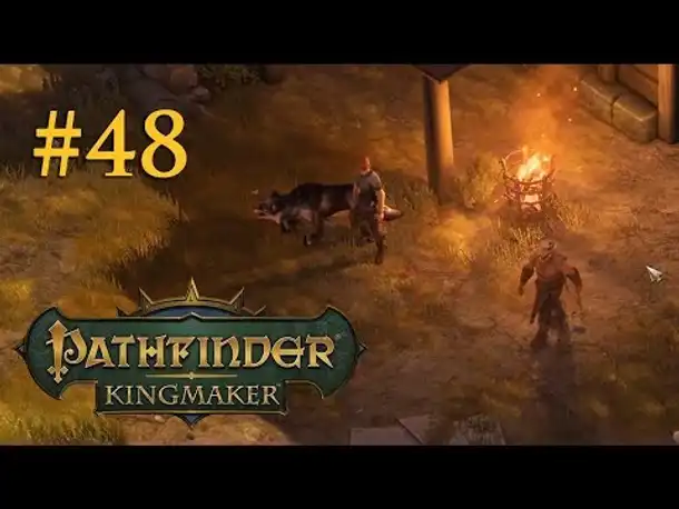 Let's Play Pathfinder: Kingmaker # 48 – Überraschung im Burghof (Blind / Deutsch)