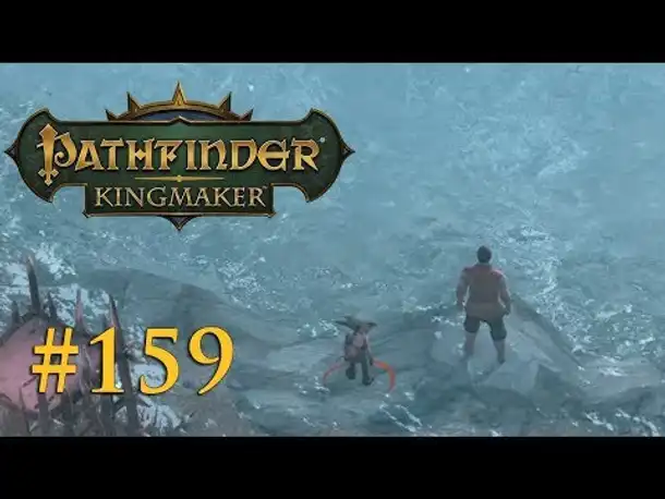 Let's Play Pathfinder: Kingmaker #159 – Die gestörte "Taufe" (Blind / Deutsch)