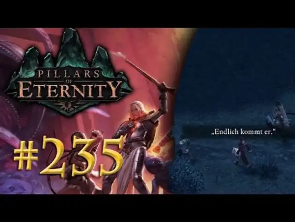 Let's Play Pillars of Eternity #235: Nächtlicher Überfall (Blind /Expert / Deutsch)