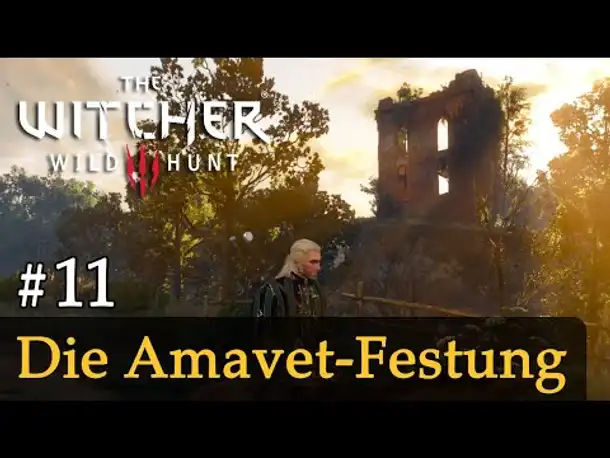 #11: Die Amavet-Festung ✦ Let's Play The Witcher 3 (Next Gen / Slow-, Long- & Roleplay)