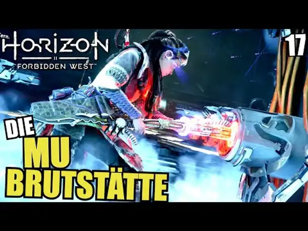 Die MU Brutstätte | 17 | Horizon Forbidden West | PS5 Gameplay Deutsch
