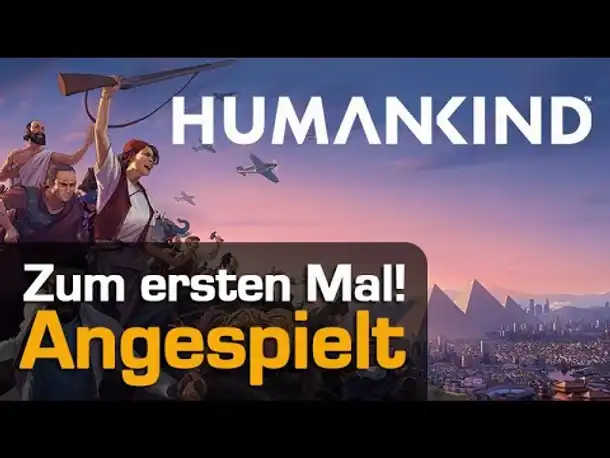 Humankind: Zum ersten Mal selbst gespielt! Gameplay, Screenshots und Eindrücke (Preview / Alpha)