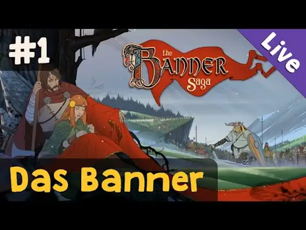 #1: Das Banner ✦ Let's Play The Banner Saga 1 (Livestream-Aufzeichnung)