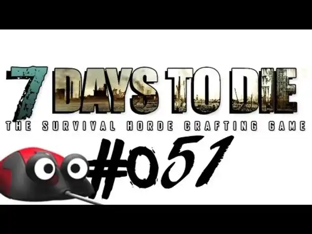 Let's Play 7 Days to Die #051 Verkackte Toilette (Deutsch German Gameplay)
