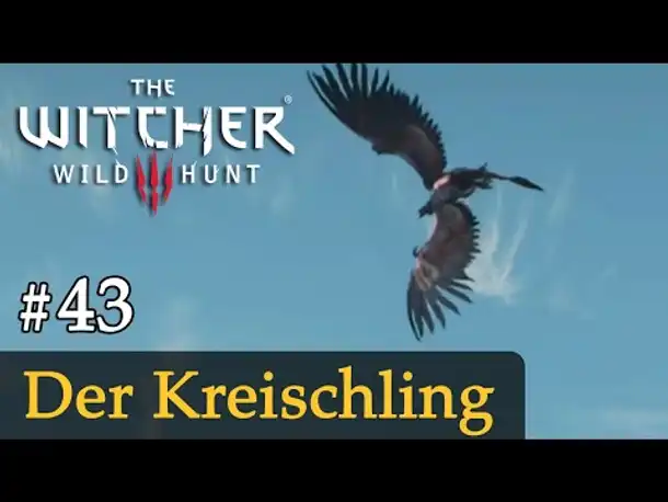 #43: Der Kreischling ✦ Let's Play The Witcher 3 (Next Gen / Slow-, Long- & Roleplay)