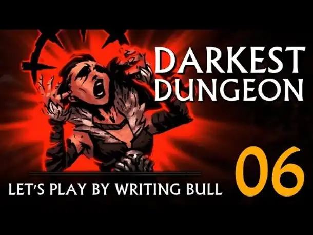 Let's Play: Darkest Dungeon (06) [deutsch]