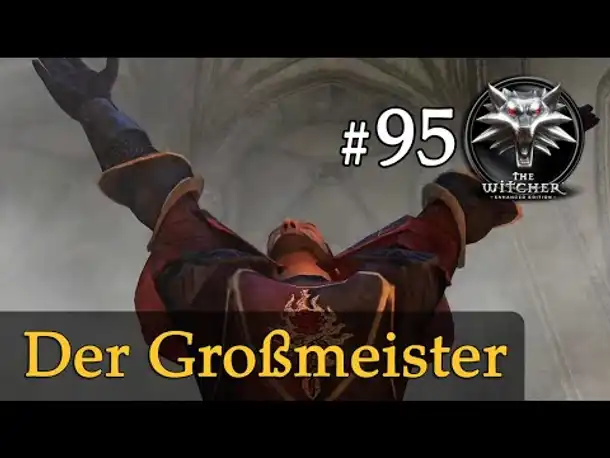 Let's Play The Witcher 1 #95: Der Großmeister (Modded / Schwer)