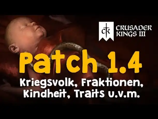 Crusader Kings 3 Patch 1.4 (Azure): Stärkere Fraktionen, Kriegsvolk, Kindheit, Traits, Vokuhila etc.