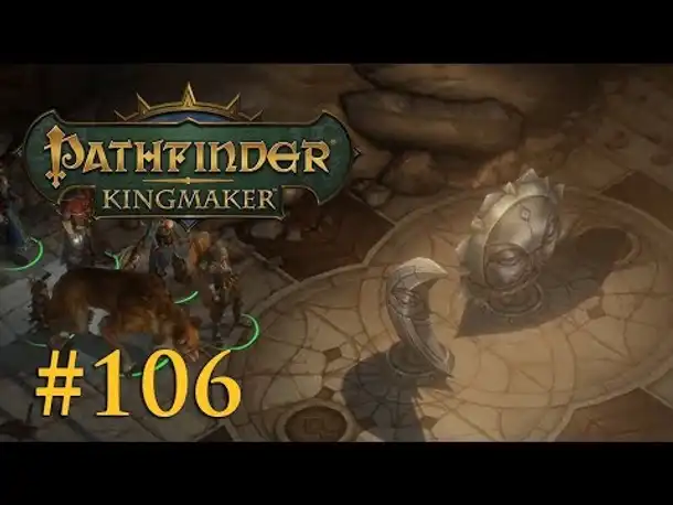 Let's Play Pathfinder: Kingmaker #106 – Zurück mit Jubilost (Blind / Deutsch)