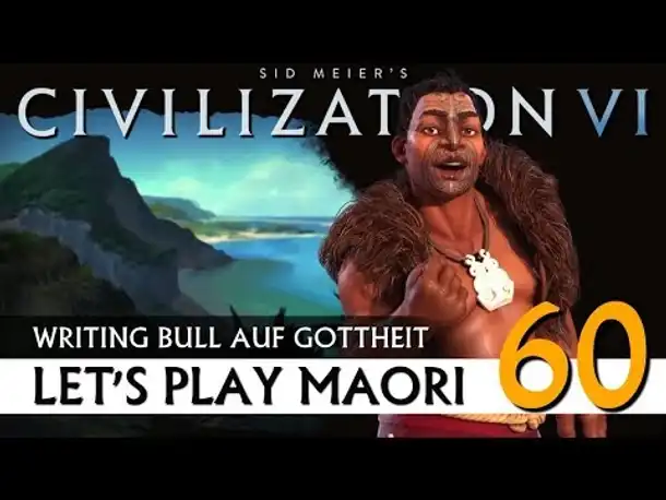 Let's Play Civilization VI: Maori auf Gottheit (60) | Gathering Storm [Deutsch]