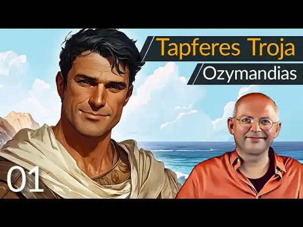 Geheimtipp für Civ-Fans! "Ozymandias" | Troja (01) [Deutsch]