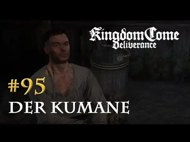 Let's Play Kingdom Come Deliverance #95: Der Kumane (Tag 49 / deutsch)