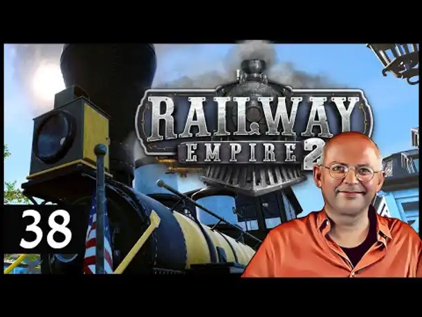 Choo choo! RAILWAY EMPIRE 2: Nordamerika (38) [Deutsch]
