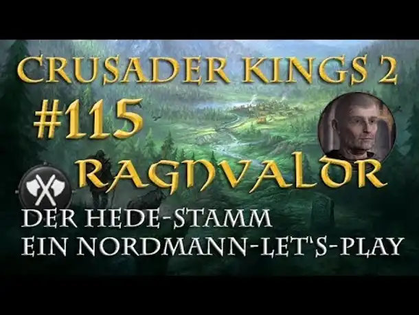 Let's Play Crusader Kings 2 – Der Hede-Stamm #115: Der Kindkönig (Rollenspiel/deutsch)