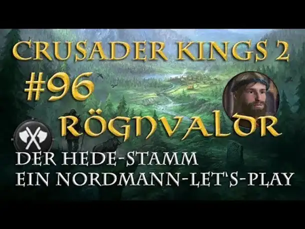 Let's Play Crusader Kings 2 – Der Hede-Stamm #96: Der Bürgerkrieg (Rollenspiel/deutsch)