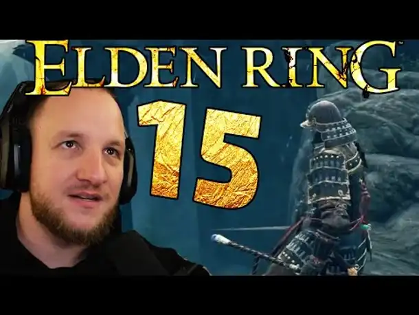 Lets Play ELDEN RING (Deutsch) - [Blind] #15 dieser Schwarzritter schon wieder..