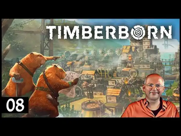 Buildern mit Bibern! TIMBERBORN (08) Tierischer Aufbauspaß mit Mega-Update [Deutsch] [Werbung]