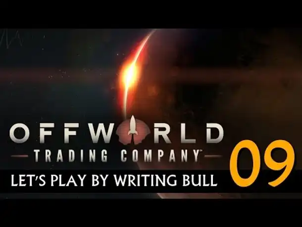 Let's Play: Offworld Trading Company | (09) [deutsch]