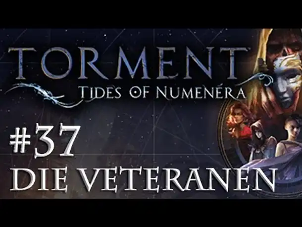 Let's Play Torment: Tides of Numenera #37 – Die Veteranen (Blind / Deutsch / Roleplay)