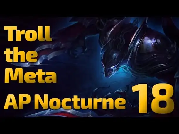 Nutzloses Stück Scheiße | Troll the Meta | AP Nocturne | 18