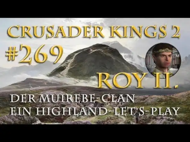 Let's Play Crusader Kings 2 – Der Muirebe-Clan #269: Neue Manneskraft (Rollenspiel/deutsch)