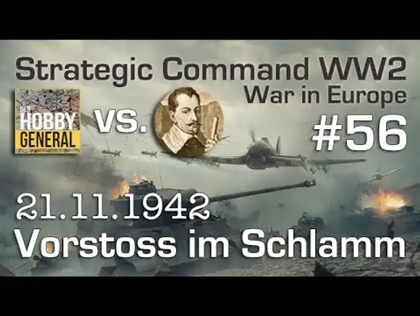 Let's Play Strategic Command WW2 WiE #56: Vorstoß im Schlamm (Multiplayer vs. Hobbygeneral)