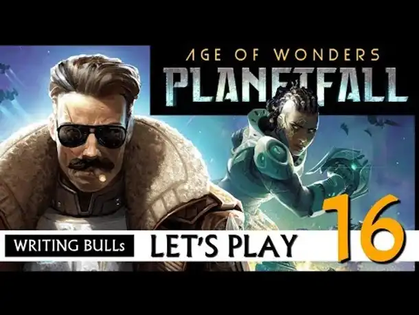 Let's Play: Age of Wonders Planetfall (16) [Deutsch]