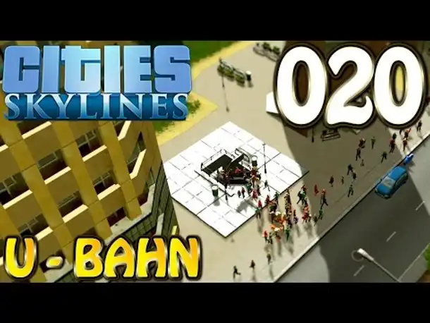 Cities Skylines Deutsch #020 U Bahn ( Let's Play Cities: Skylines Gameplay German)