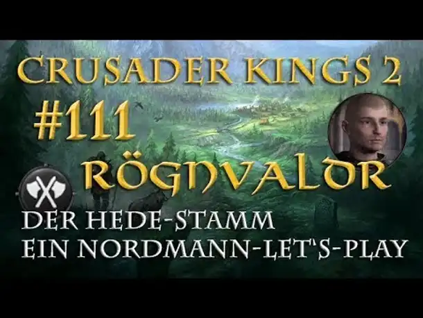 Let's Play Crusader Kings 2 – Der Hede-Stamm #111: Brüderlicher Ehrgeiz (Rollenspiel/deutsch)