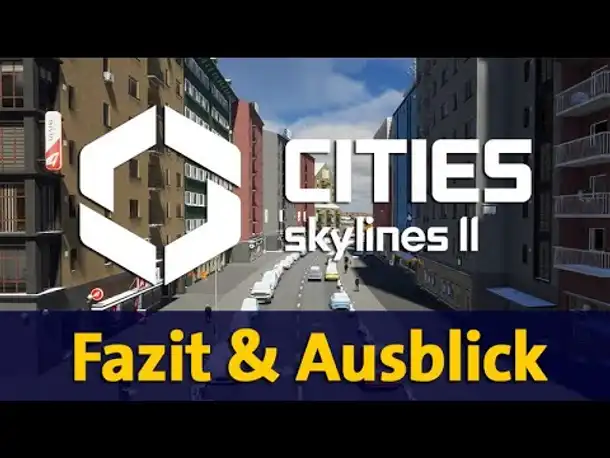 Erstes Fazit & Ausblick ✦ Let's Play Cities Skylines 2