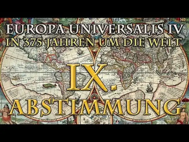 Europa Universalis 4 - In 375 Jahren um die Welt: Die 9. Abstimmung (1712)