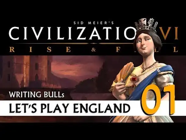 Let's Play: Civilization VI - England (01) | Rise & Fall [deutsch]