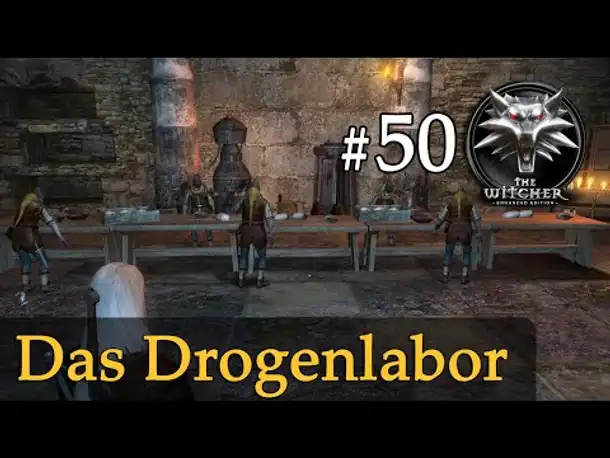 Let's Play The Witcher 1 #50: Das Drogenlabor (Modded / Schwer)