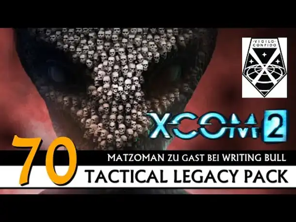 XCOM 2: Tactical Legacy Pack mit Matzoman (70) [Deutsch]