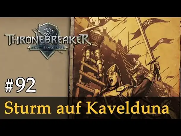 #92: Sturm auf Kavelduna ✦ Let's Play Thronebreaker (Blind / Schwer / Deutsch)