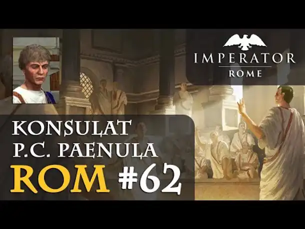 Let's Play Imperator: Rome - Rom #62: Das Tal der Tempel (Hausregeln / Rollenspiel)