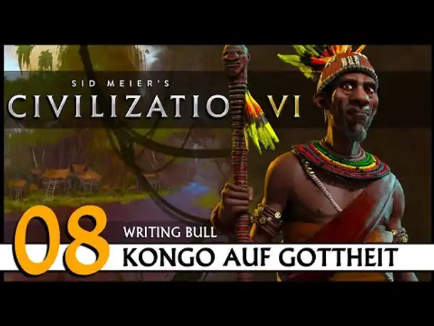 CIVILIZATION VI: Kongo (08) | Gottheit [Deutsch]