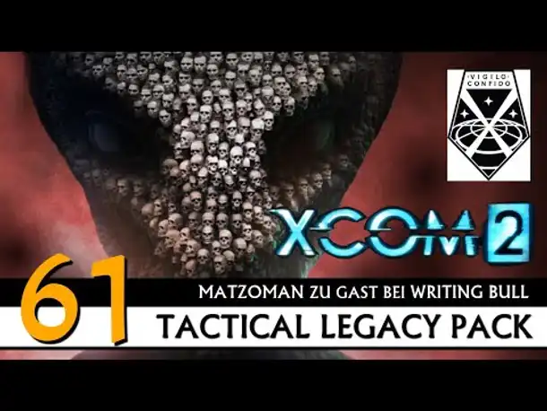 XCOM 2: Tactical Legacy Pack mit Matzoman (60) [Deutsch]