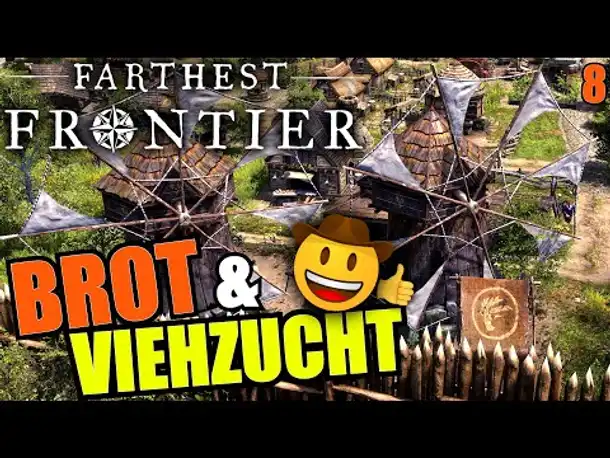 Brot & Viehzucht - Farthest Frontier - #8