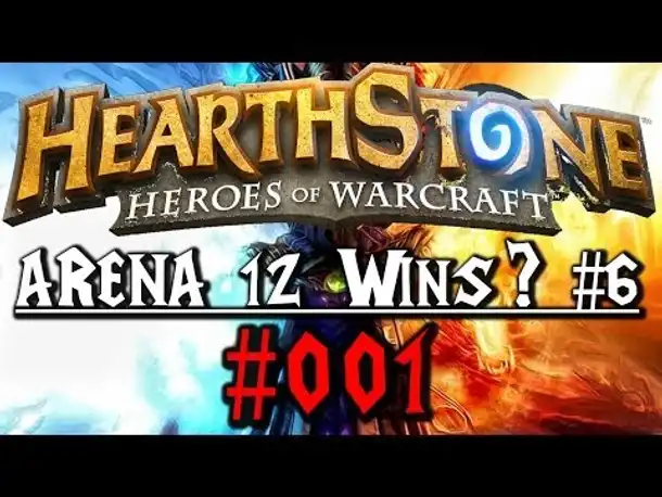 Hearthstone "Arena 12 Wins?" Teil 6 #001 (German Gameplay Deutsch)