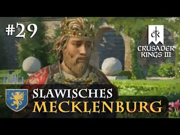 Let's Play Crusader Kings 3 #29: Ein trauriger König (Slawisches Mecklenburg / Rollenspiel)